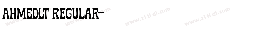 AhmedLT Regular字体转换 AhmedLT Regular字体转换